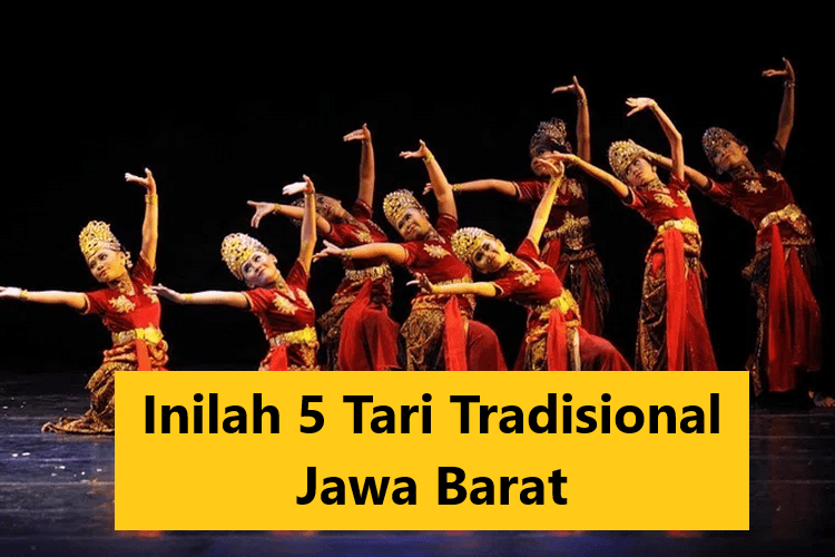 Inilah 5 Tari Tradisional Jawa Barat